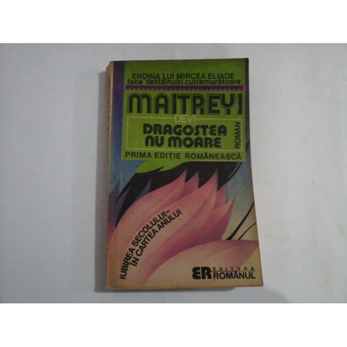 Dragostea nu moare  - Maitreyi Devi